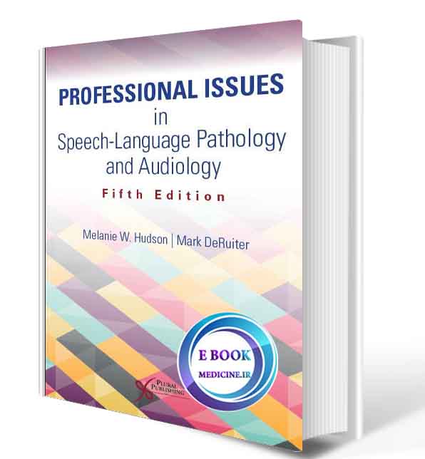 دانلود کتاب Professional Issues in Speech-Language Pathology and Audiology2020 (ORIGINAL PDF)